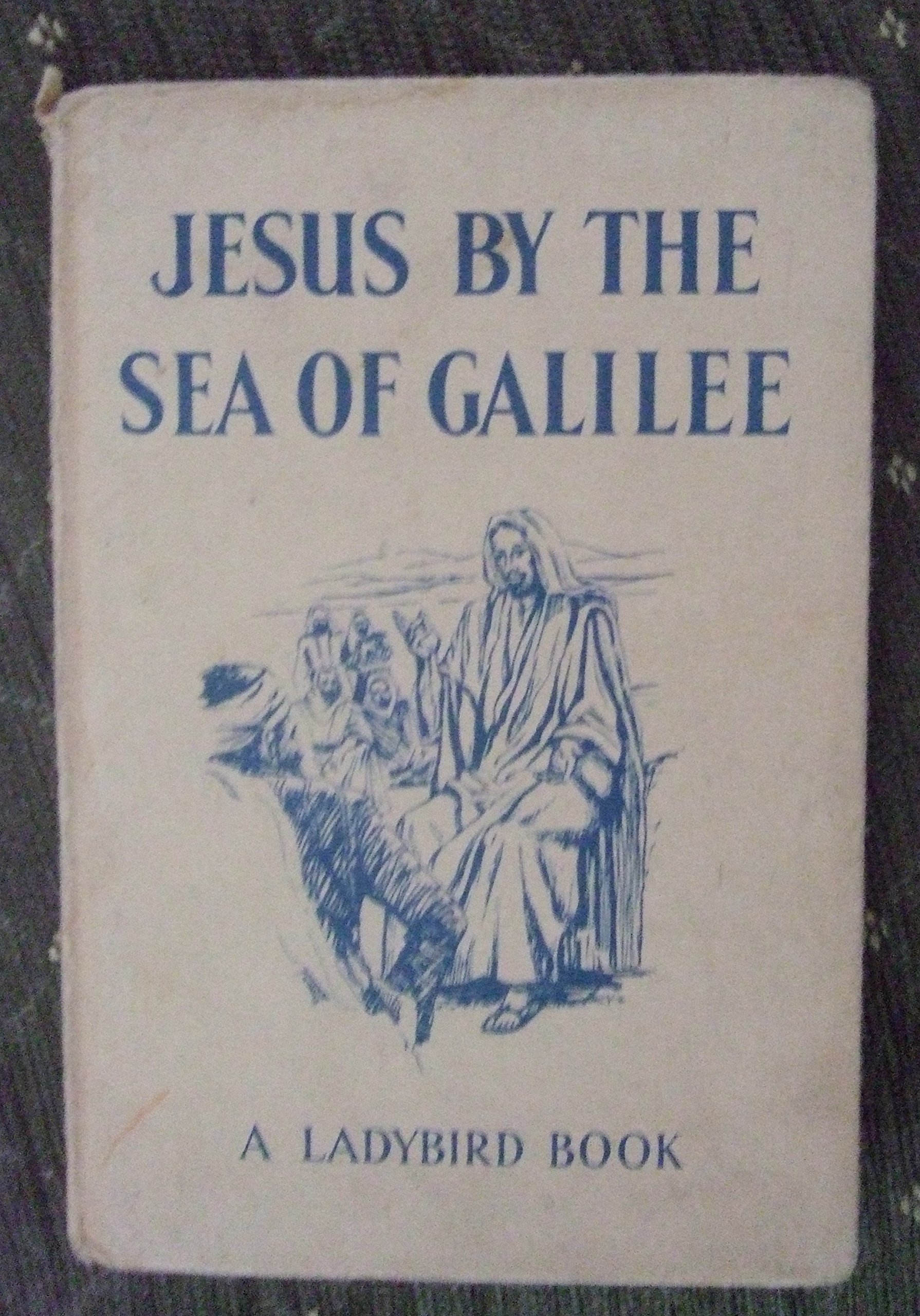 Jesus by the Sea of Galilee (Hardcover)