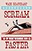Scream If You Wanna Go Faster by Beauchamp, Wade (2013) Paperback