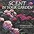 Scent in Your Garden by Stephen Lacey (1998-01-03)