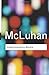 Understanding Media: (Routledge Classics) by Marshall McLuhan (2005-09-26)
