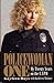 Policewoman One - My Twenty Years on the L.A.P.D.