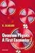 Quantum Physics: A First Encounter