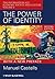 The Power of Identity: The Information Age: Economy, Society, and Culture Volume II by Castells, Manuel(December 21, 2009) Paperback