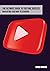 The Ultimate Guide to YouTube Success by Chris Marcus