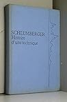 Schlumberger: Histoire d'une technique (French Edition)