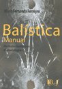 Balística Manual - Peritajes Balísticos - Metodologías (Paperback)