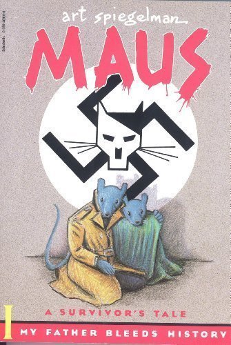 Maus I: A Survivor's Tale: My Father Bleeds History by Art Spiegelman
