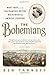 The Bohemians: Mark Twain and the San Francisco Writers Who Reinvented American Literature by Ben Tarnoff (2015-02-24)