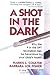 A Shot in the Dark by Harris L. Coulter