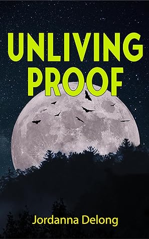Unliving Proof
