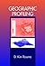 Geographic Profiling by Rossmo, D. Kim (1999) Hardcover