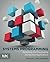 Systems Programming: Designing and Developing Distributed Applications by Richard Anthony (2015-03-16)