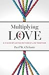 Multiplying Love:...