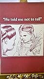 "He Told Me Not to Tell"