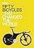 Fifty Bicycles That Changed the World by Alex Newson