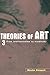 Theories of art, 3: 003 (Thoeries of Art) by Moshe Barasch (2000-07-12)