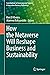 How the Metaverse Will Reshape Business and Sustainability (Contributions to Environmental Sciences & Innovative Business Technology)