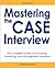 Mastering the Case Interview