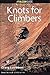 Knots For Climbers by Craig...