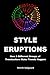 Style Eruptions by Henrik Vejlgaard (2013-02-05)