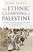 The Ethnic Cleansing of Palestine by Ilan Pappé