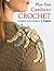 Plus-Size Cardis to Crochet: Complete Instructions for 5 Projects by Margaret Hubert (1-Dec-2012) Paperback