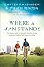 [(Where a Man Stands: Two Different Worlds, an Impossible Situation, and the Unexpected Friendship That Changed Everything)] [Author: Carter Paysinger] published on (November, 2014)