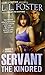 Servant: The Kindred by L. L. Foster (2009-08-25)