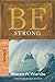 Be Strong (Joshua): Putting God's Power to Work in Your Life (The BE Series Commentary) by Warren W. Wiersbe (March 01,2010)