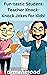 " Fun-tastic Student-Teacher Knock-Knock Jokes for Kids!
