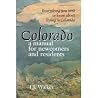 Colorado: A Newcomer's and Resident's Manual Colorado: A Newcomer's and Resident's Manual