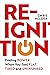 Re-Ignition: Finding Power When You Feel Flat, Tired and Uninspired