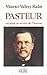 Pasteur, un génie au service de l'homme (Collection "Biograph... by Maurice Vallery-Radot