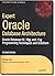 Expert Oracle Database Architecture: Oracle Database 9i, 10g, and 11g Programming Techniques and Solutions by Thomas Kyte (2010-07-25)