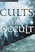 Cults and the Occult by Edmond C. Gruss (2002-01-03)