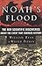 Noah's Flood: The New Scientific Discoveries About The Event That Changed History Paperback January 25, 2000