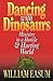 Dancing with Dinosaurs: Ministry in a Hostile & Hurting World: Ministry in a Hostile and Hurting World by William M. Easum (1-Oct-1993) Paperback
