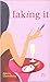 Faking It by Amrita Chouwdhury (2010-01-21)