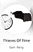 Thieves Of Time