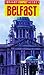 Belfast Insight Compact Guide (Insight Compact Guides) by Ian J. Hill (1999-05-28)