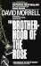 The Brotherhood of the Rose by David Morrell