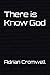 There is Know God