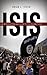 ISIS: An Introduction and Guide to the Islamic State by Brian Steed (2016-06-30)