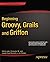 Beginning Groovy, Grails and Griffon by Vishal Layka (2012-12-20)