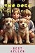 Two Dogs