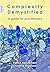 Complexity Demystified: A Guide for Practitioners by Patrick Beautement (2011-06-13)
