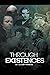 Through Existences