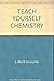 Teach Yourself Chemistry