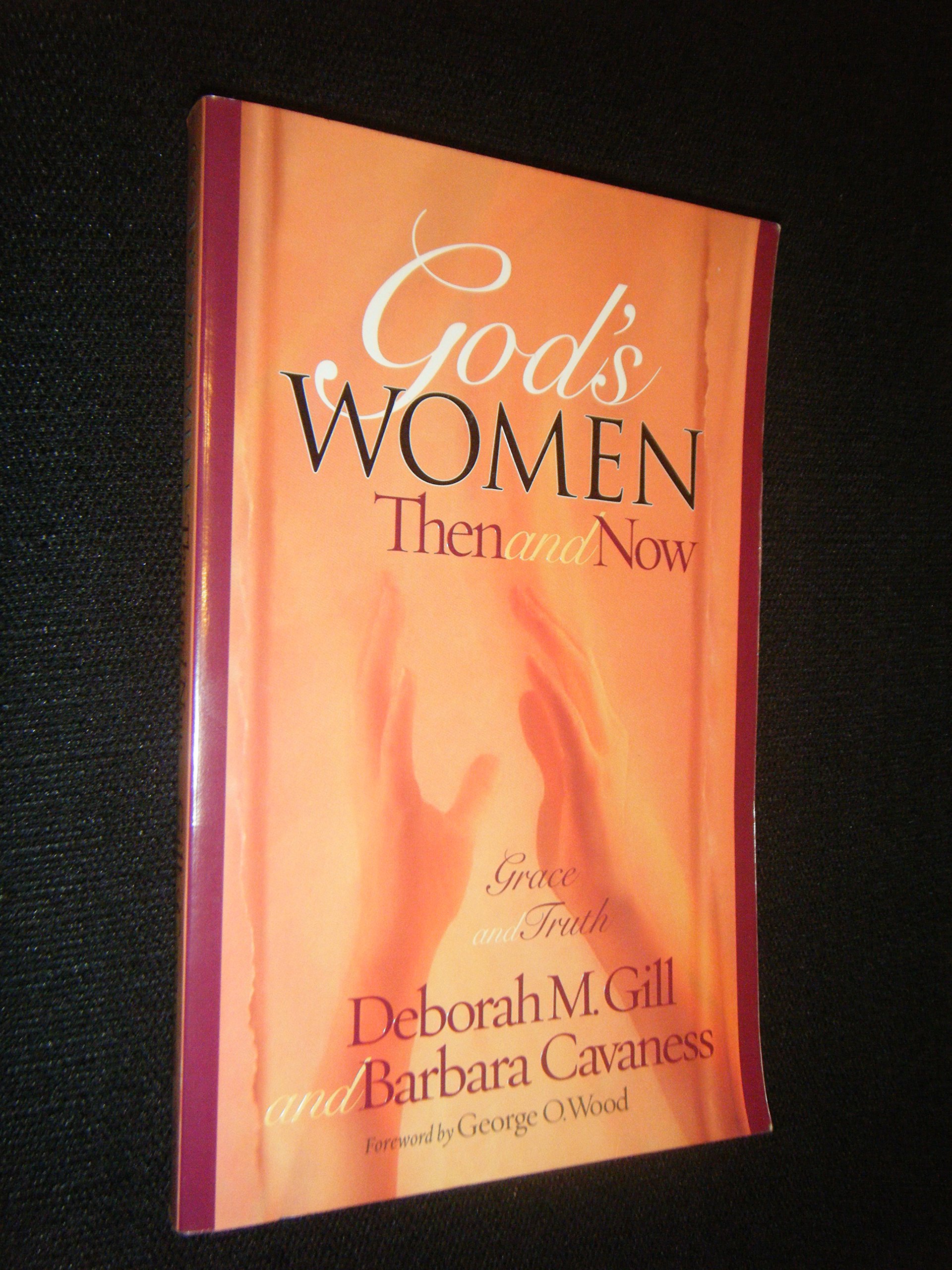 God's Women Then and Now (Paperback)