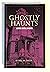 Ghostly Haunts : Living with Spirits